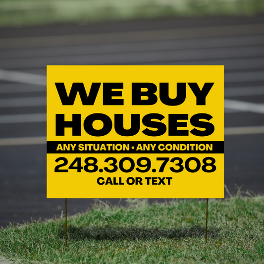 We Buy Houses / Black Text / Personalized - Yard Signs